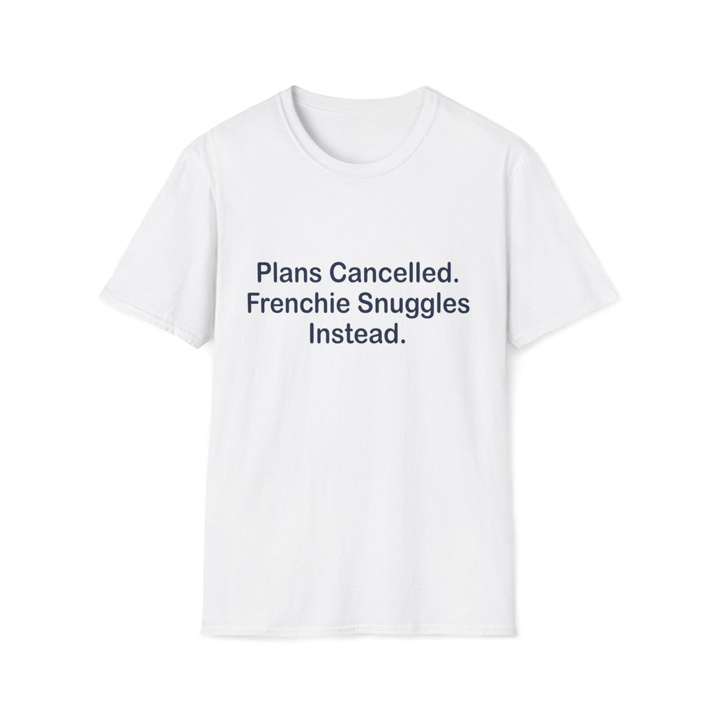 Plans Cancelled T-Shirt