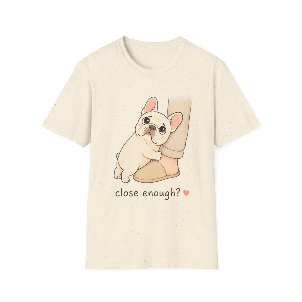 Close Enough T-Shirt