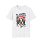 Did Someone Say Bacon T-Shirt