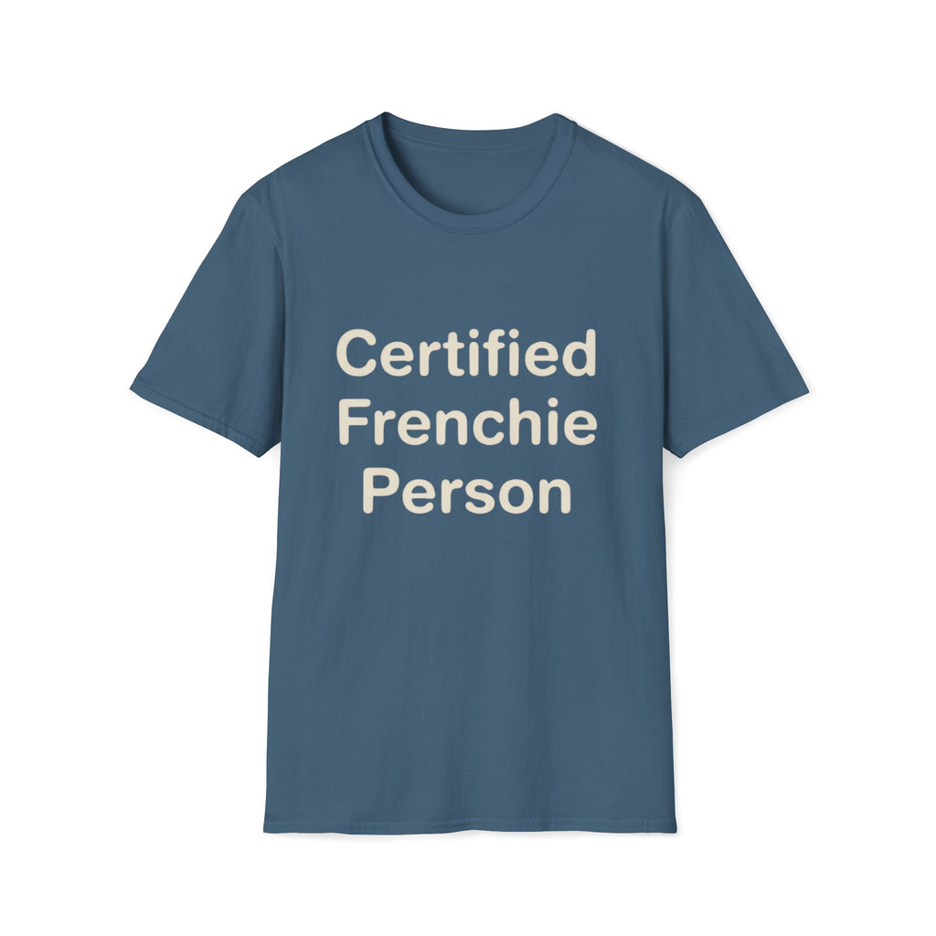 Certified Frenchie Person T-Shirt