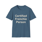 Certified Frenchie Person T-Shirt