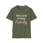 Not Just Dog T-Shirt