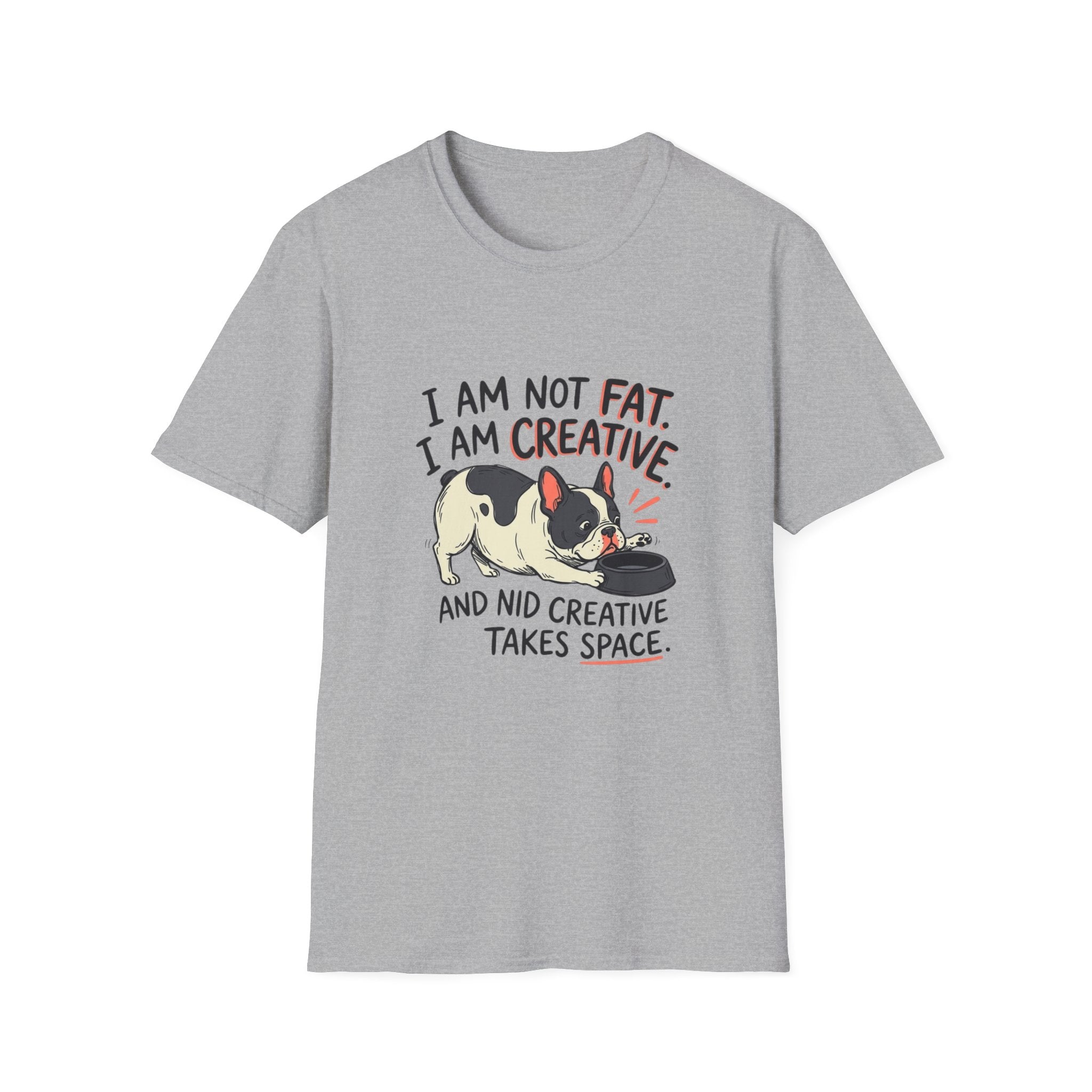 Not Fat Just Creative T-Shirt