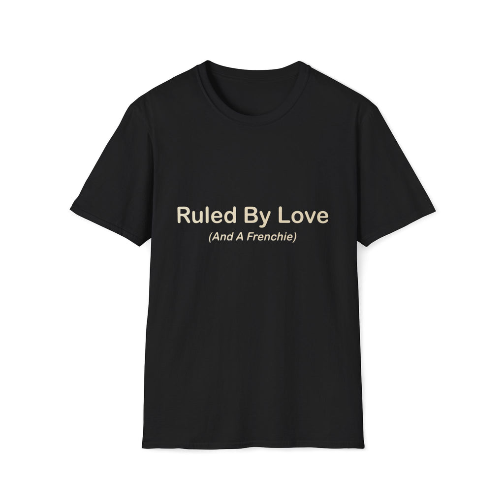 Ruled By Love T-Shirt