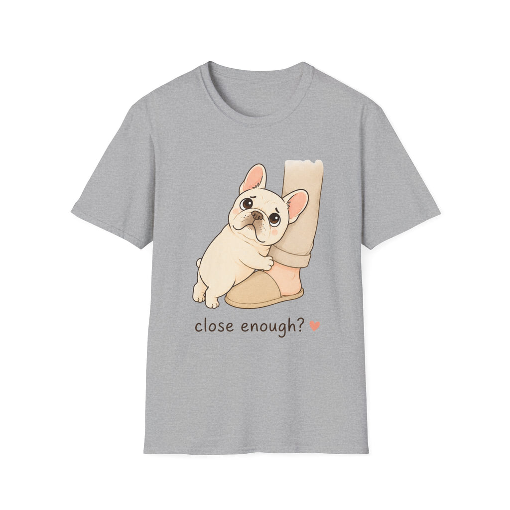 Close Enough T-Shirt