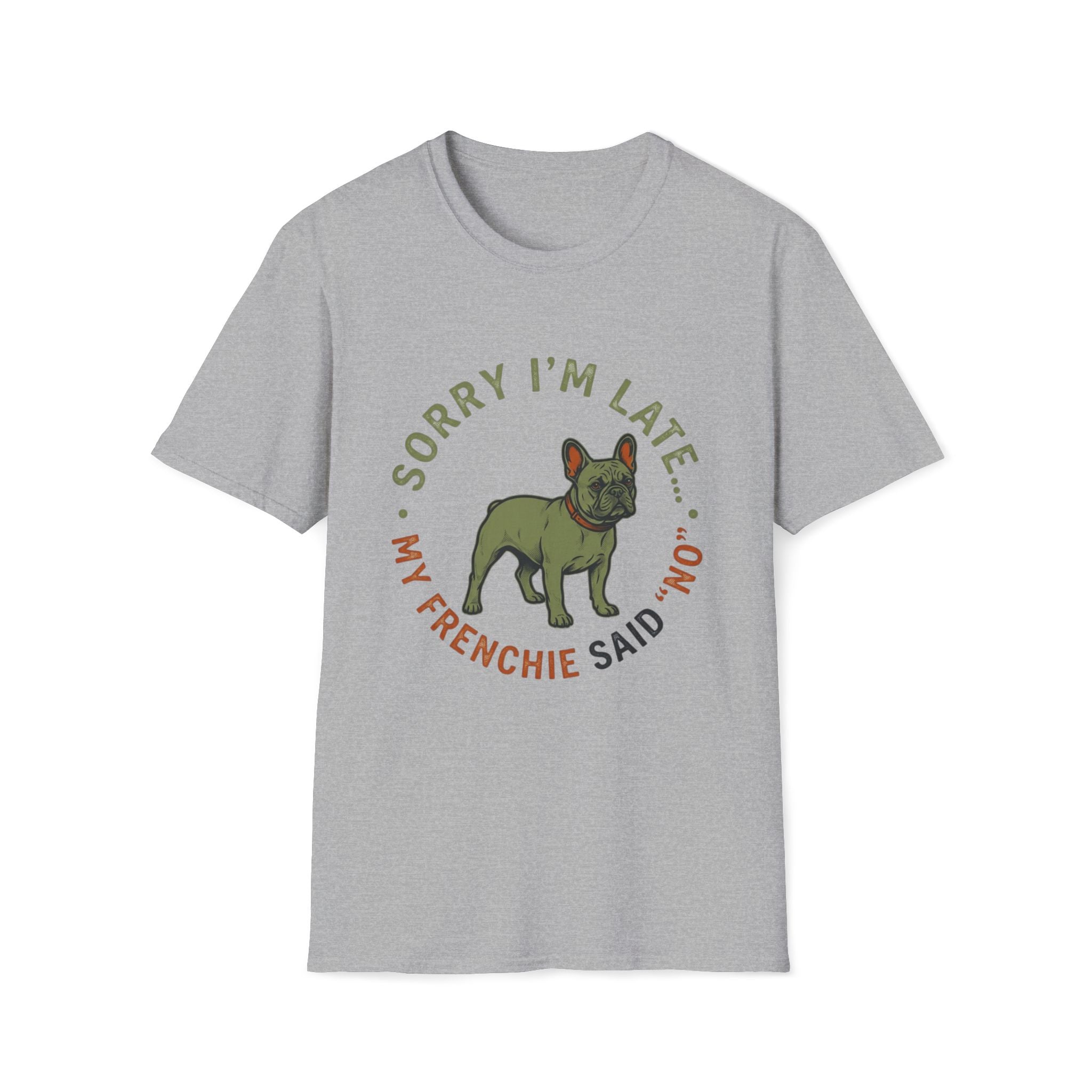 Sorry Im Late T-Shirt