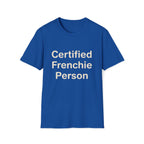 Certified Frenchie Person T-Shirt