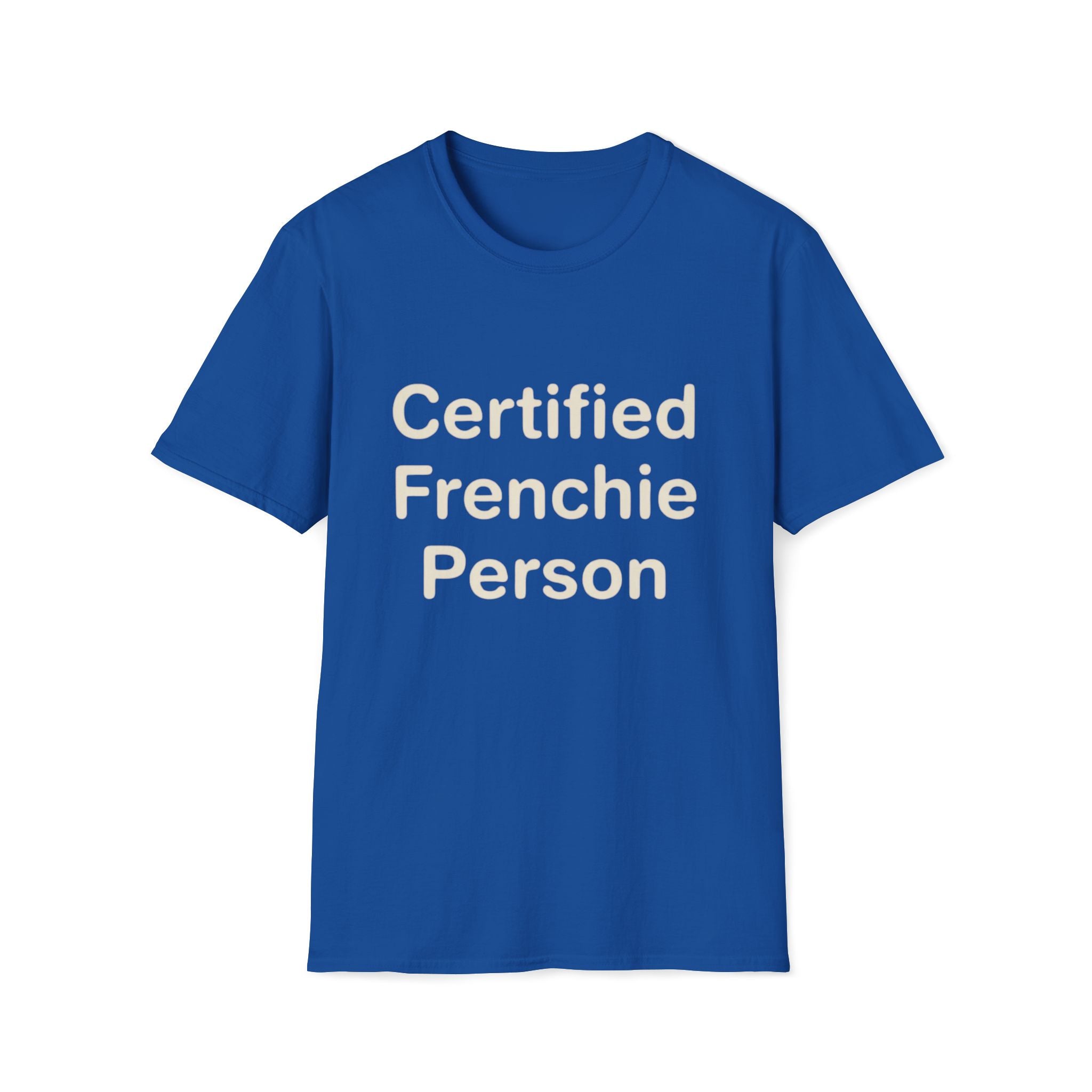 Certified Frenchie Person T-Shirt