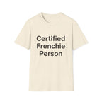 Certified Frenchie Person T-Shirt