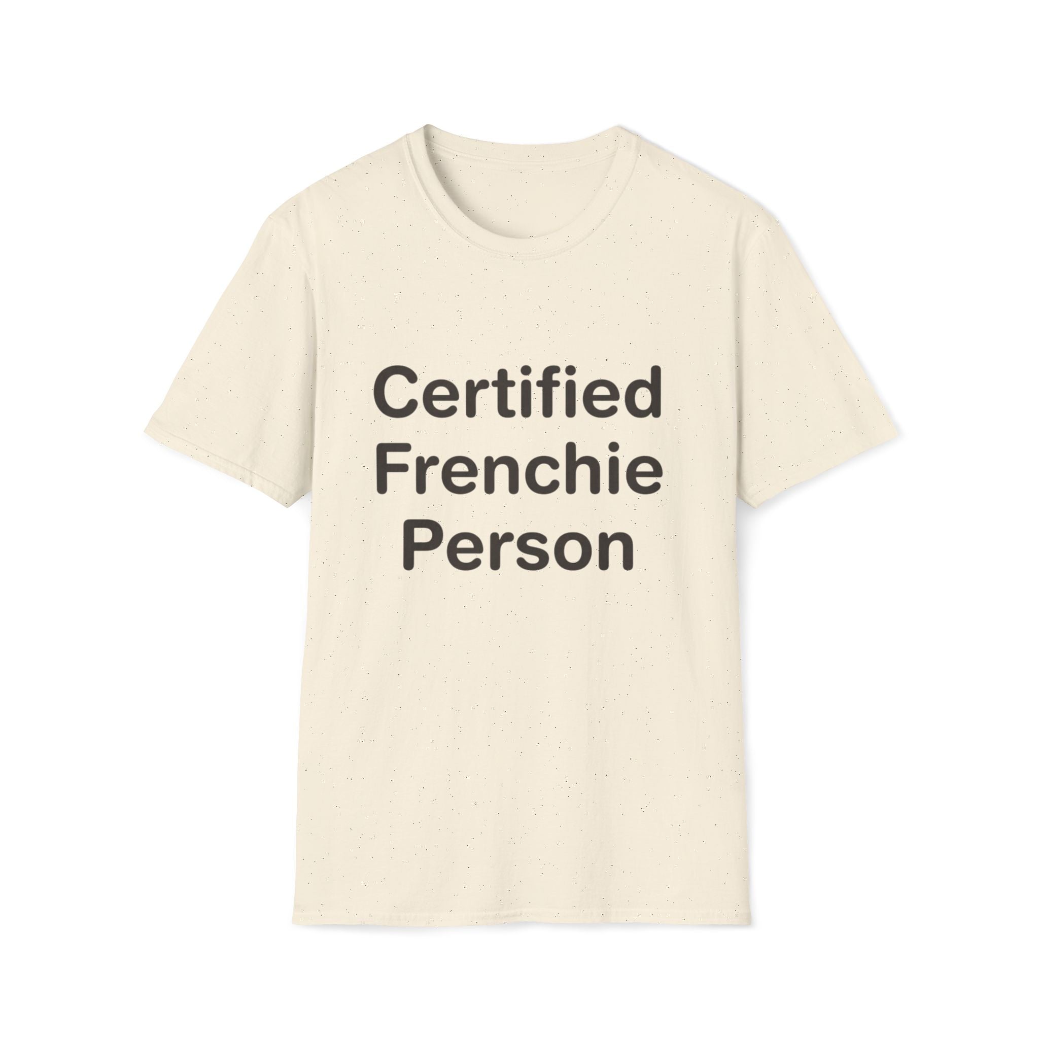 Certified Frenchie Person T-Shirt