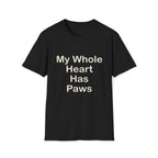 Whole Heart Has Paws T-Shirt