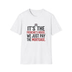 Frenchies House Mortgage T-Shirt