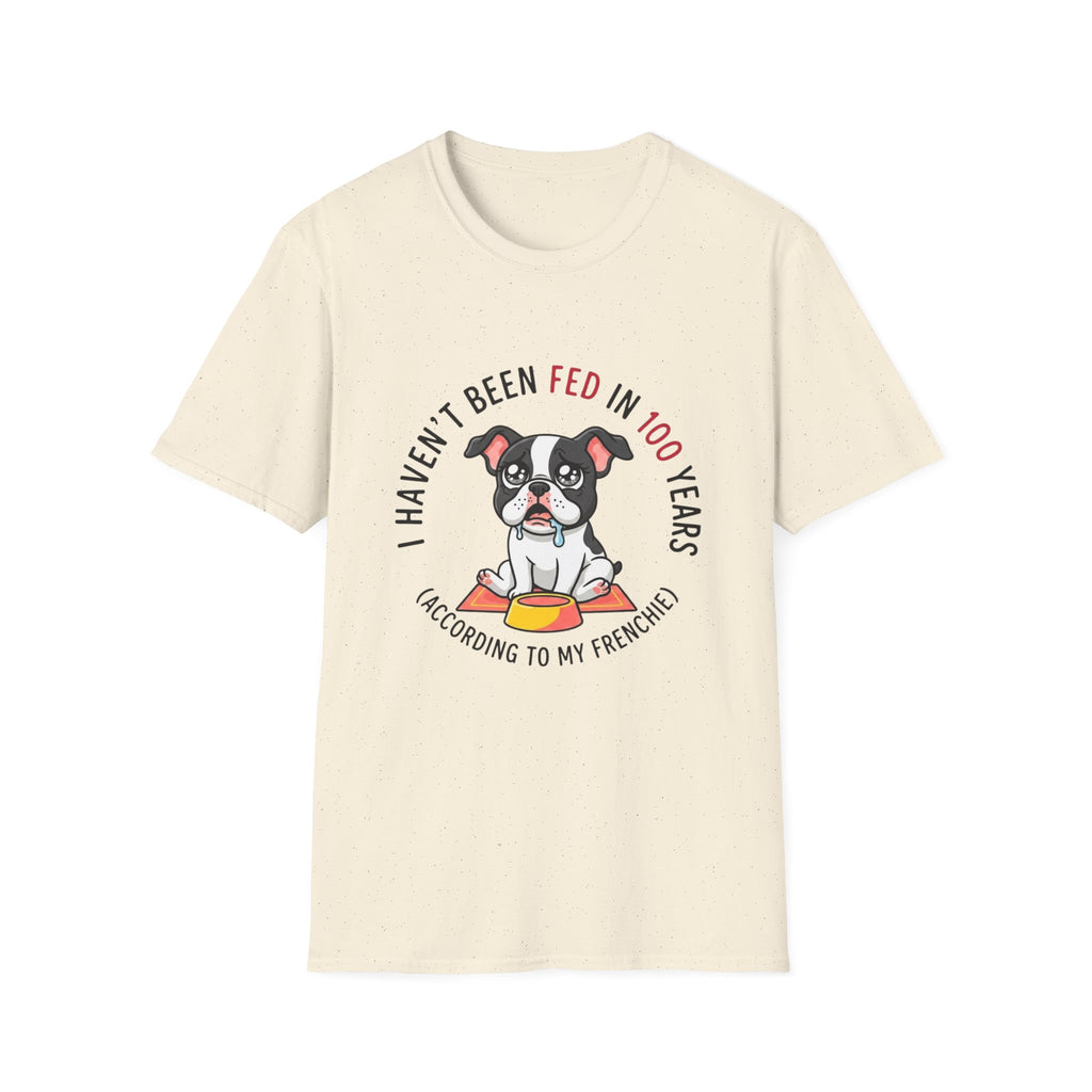 Not Fed In Years T-Shirt