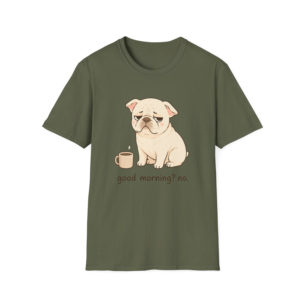 Good Morning No T-Shirt