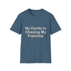 Cardio Chasing Frenchie T-Shirt