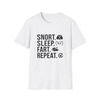 Snort Sleep Fart Repeat T-Shirt