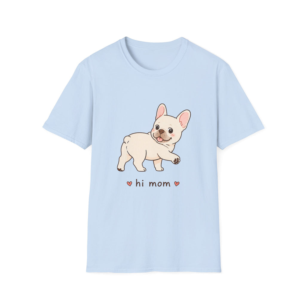 Hi Mom T-Shirt