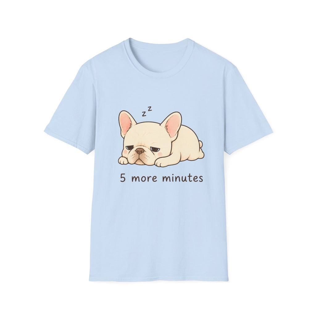 Five More Minutes T-Shirt