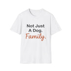 Not Just Dog T-Shirt
