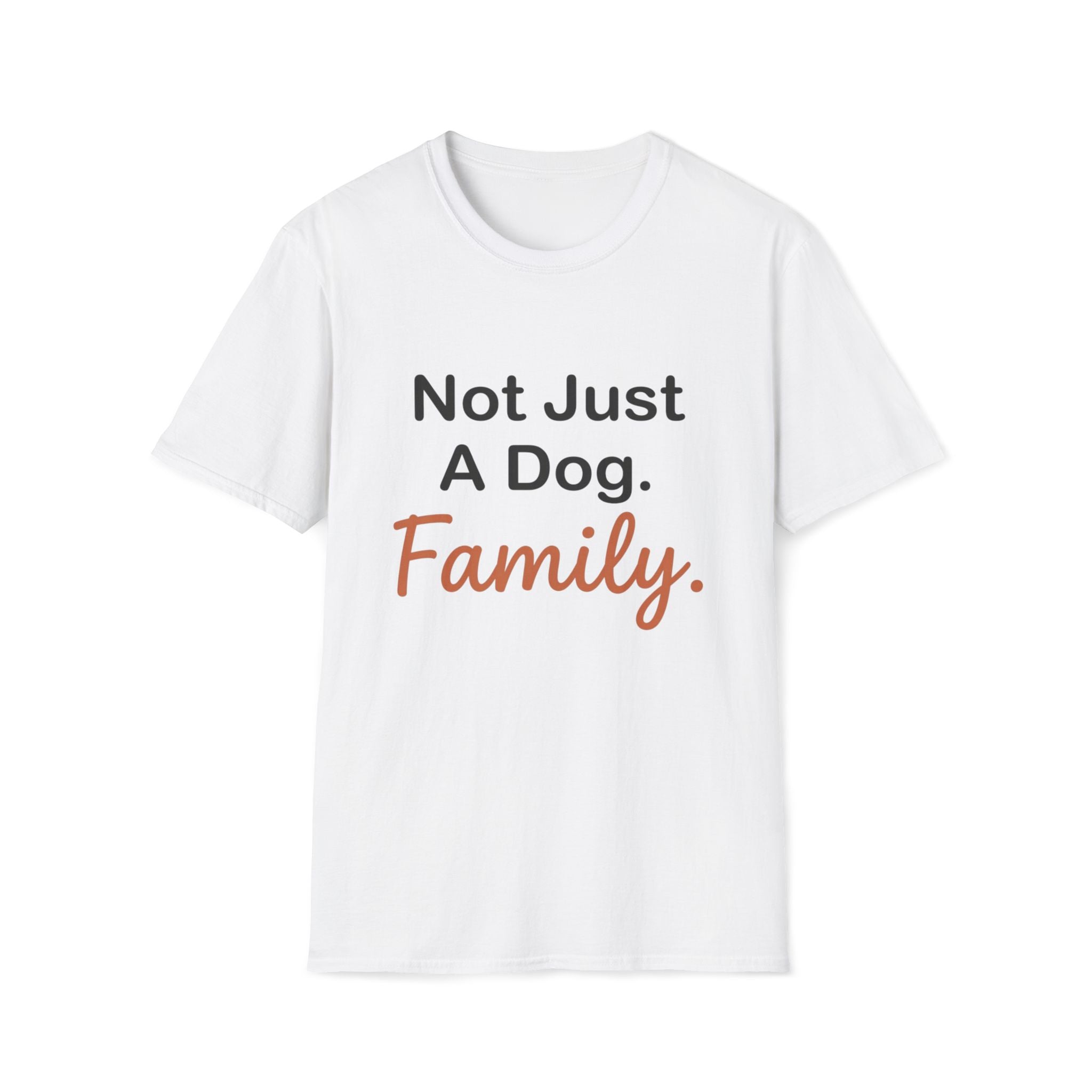 Not Just Dog T-Shirt