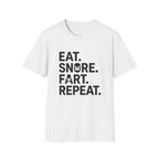 Eat Snore Fart Repeat T-Shirt