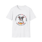 Not Fed In Years T-Shirt