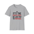 Frenchies House Mortgage T-Shirt