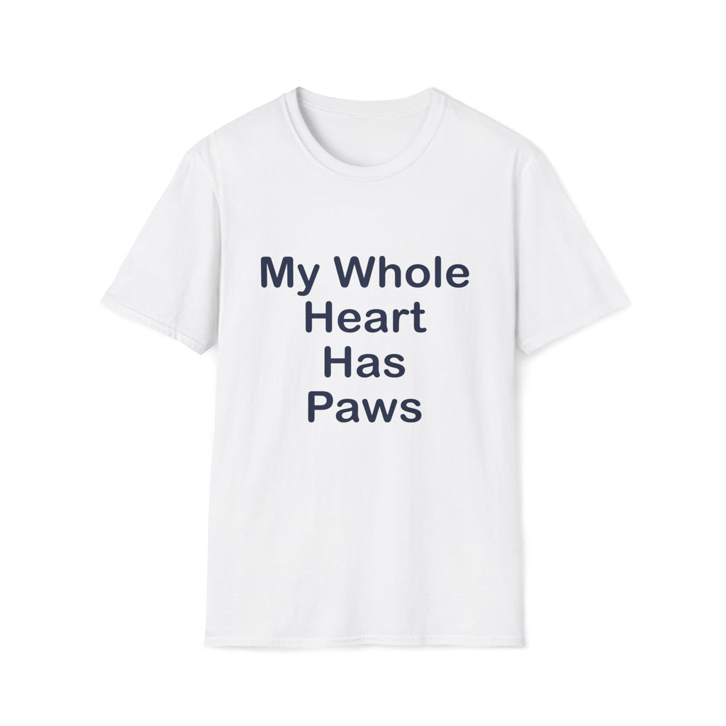 Whole Heart Has Paws T-Shirt