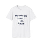 Whole Heart Has Paws T-Shirt