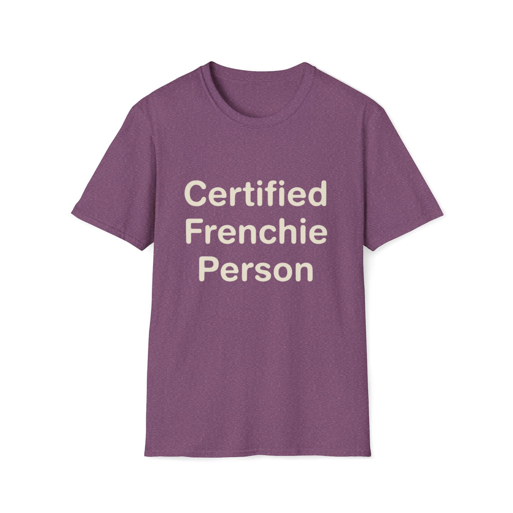 Certified Frenchie Person T-Shirt