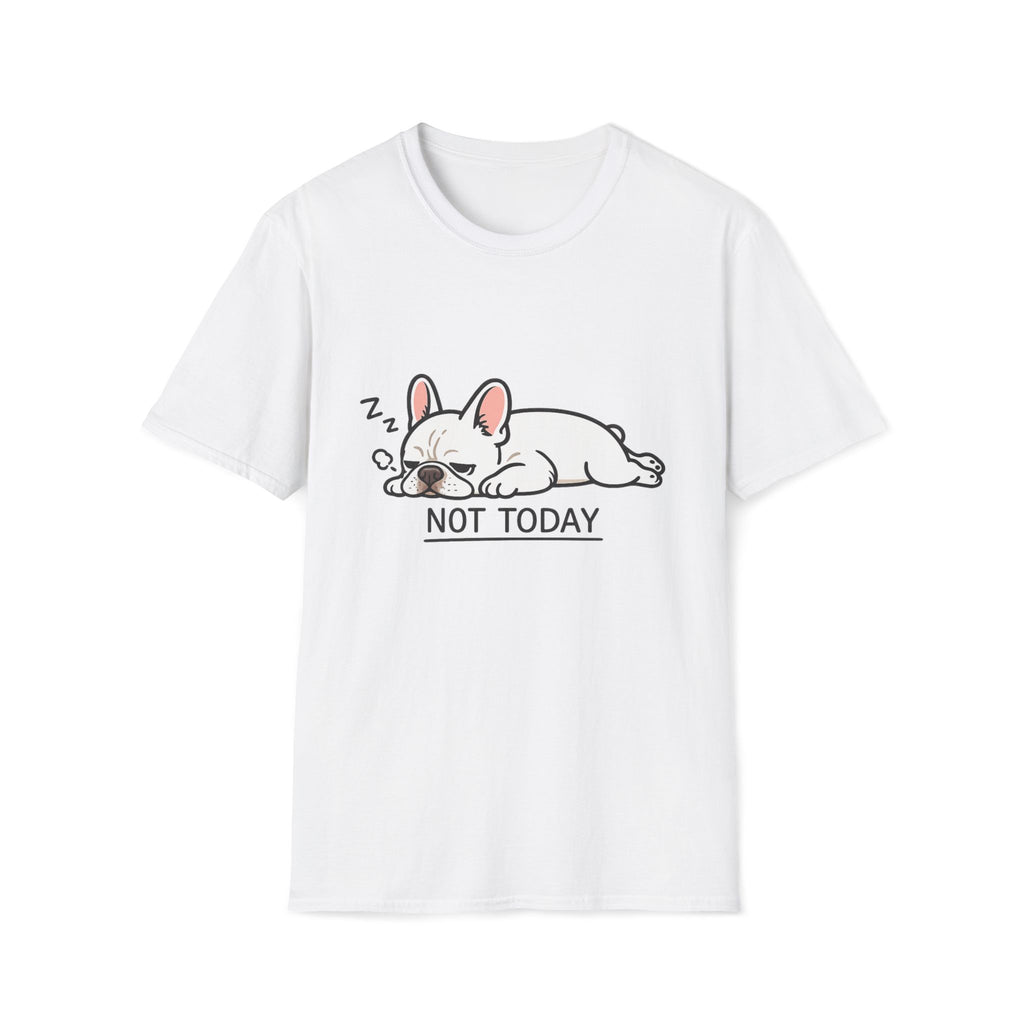 Not Today T-Shirt