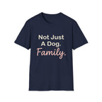 Not Just Dog T-Shirt