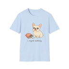I Regret Nothing T-Shirt