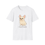 I Heard Snacks T-Shirt
