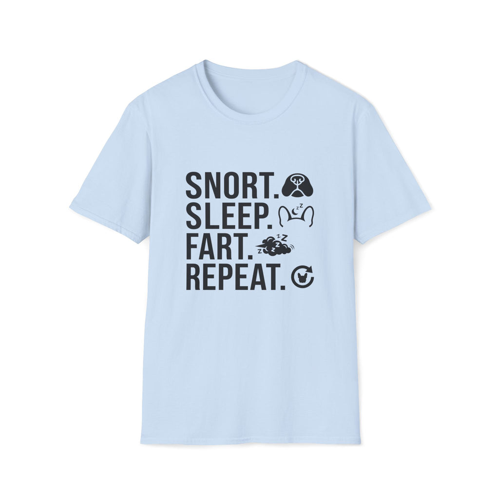 Snort Sleep Fart Repeat T-Shirt