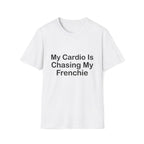 Cardio Chasing Frenchie T-Shirt
