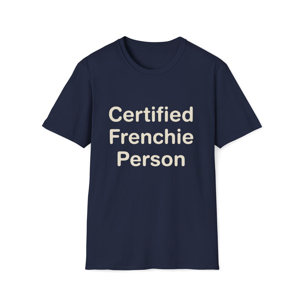 Certified Frenchie Person T-Shirt