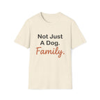 Not Just Dog T-Shirt