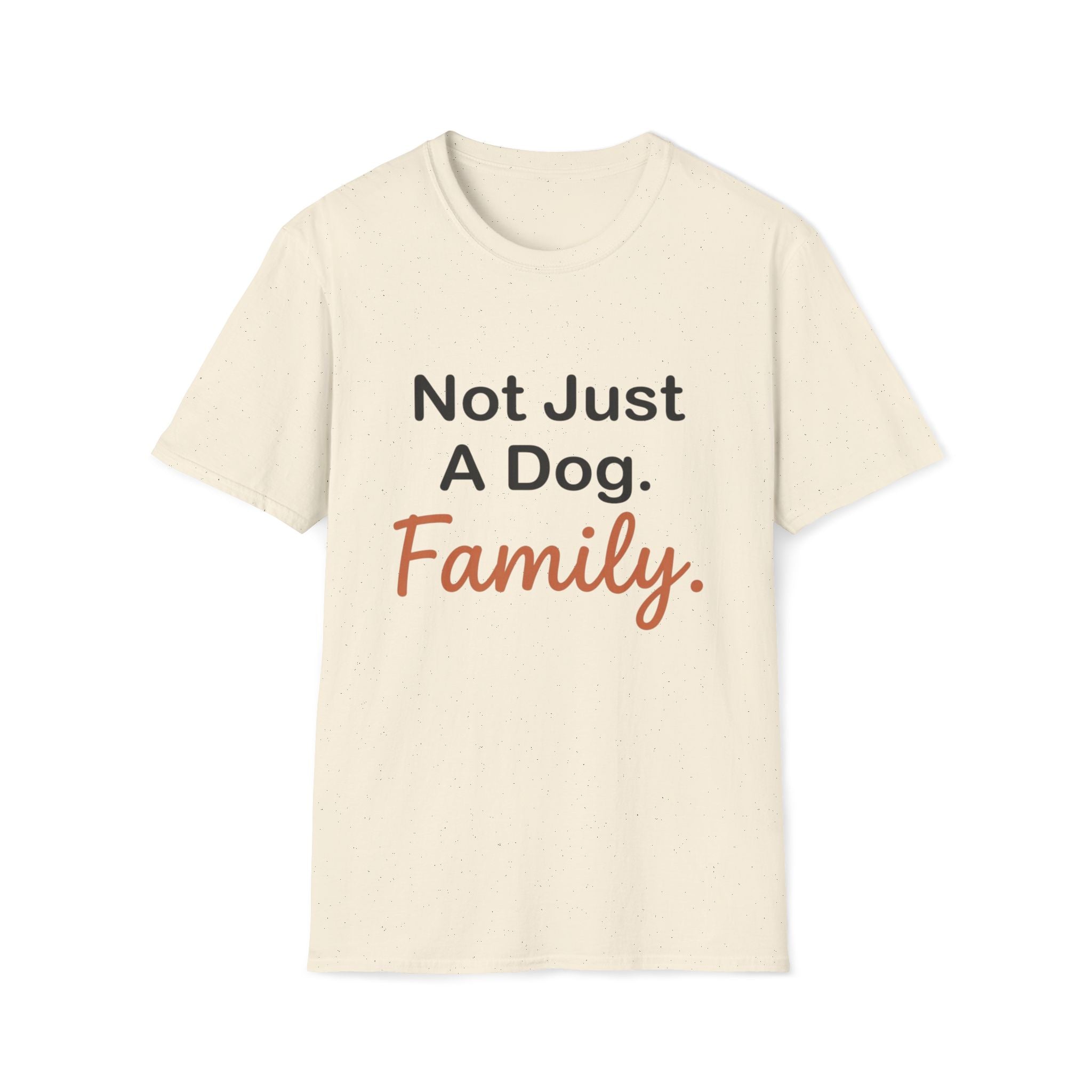 Not Just Dog T-Shirt