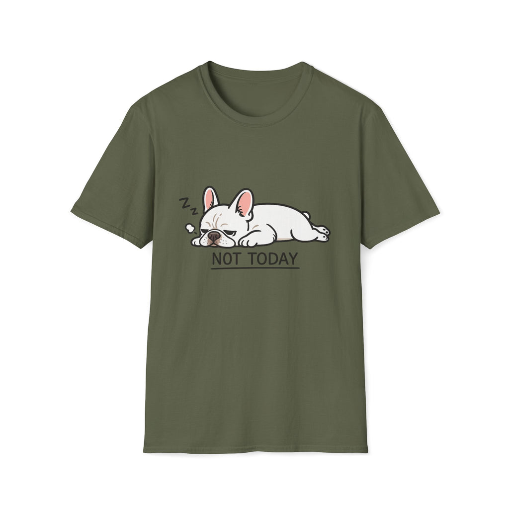 Not Today T-Shirt