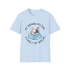 Morning Routine T-Shirt