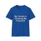 Cardio Chasing Frenchie T-Shirt