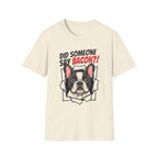 Did Someone Say Bacon T-Shirt