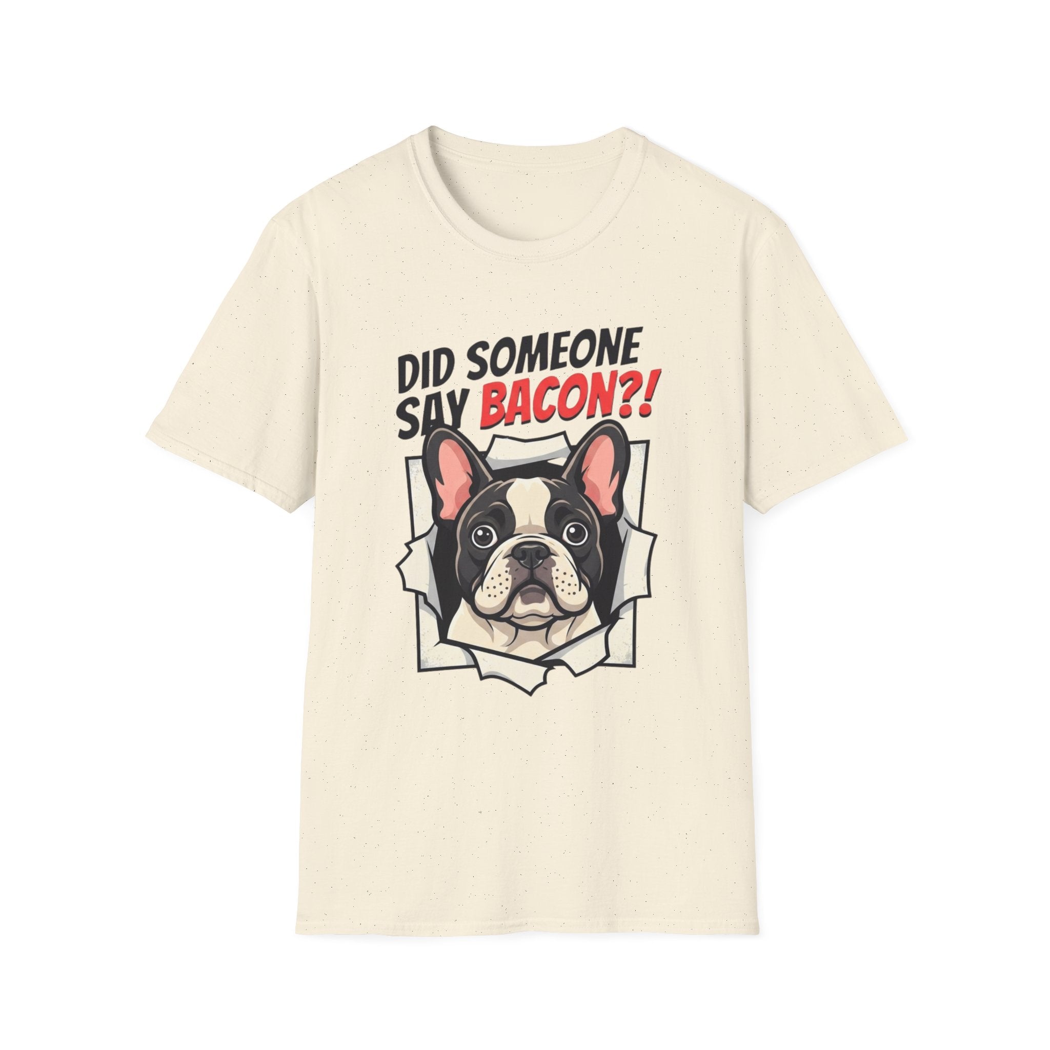 Did Someone Say Bacon T-Shirt