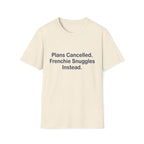 Plans Cancelled T-Shirt