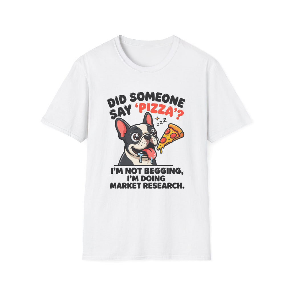 Did Someone Say Pizza T-Shirt