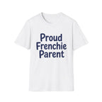 Proud Frenchie Parent T-Shirt