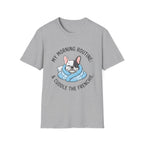 Morning Routine T-Shirt