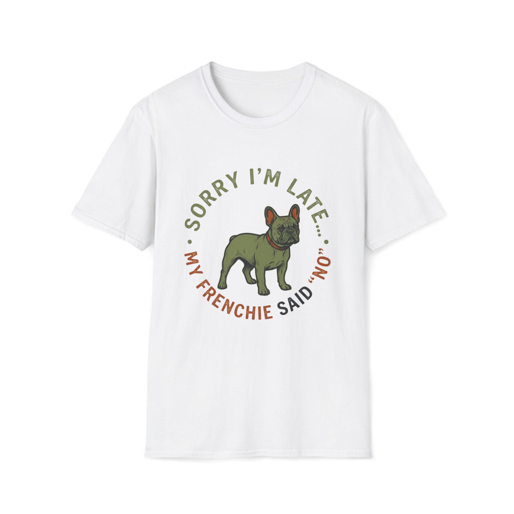 Sorry Im Late T-Shirt