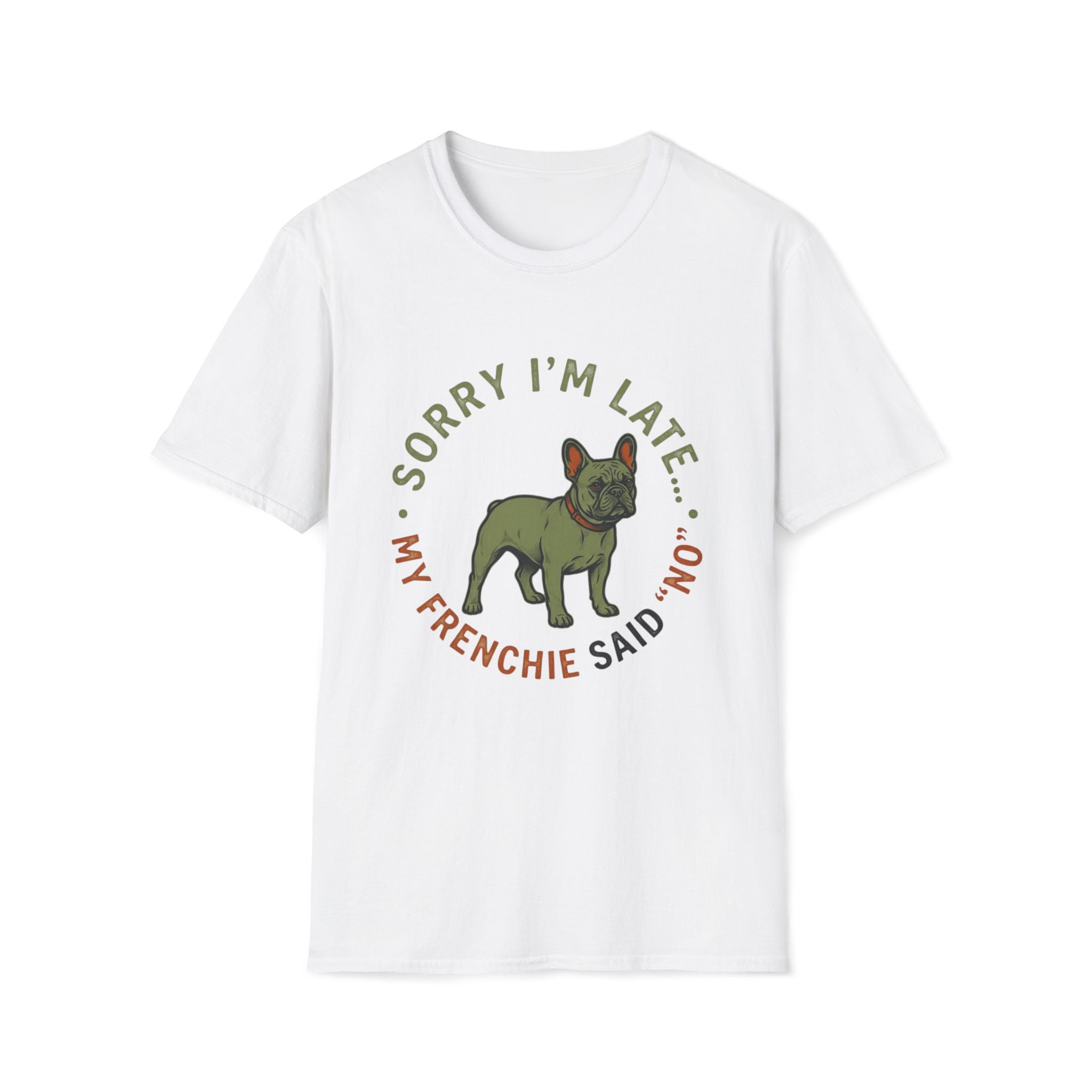 Sorry Im Late T-Shirt